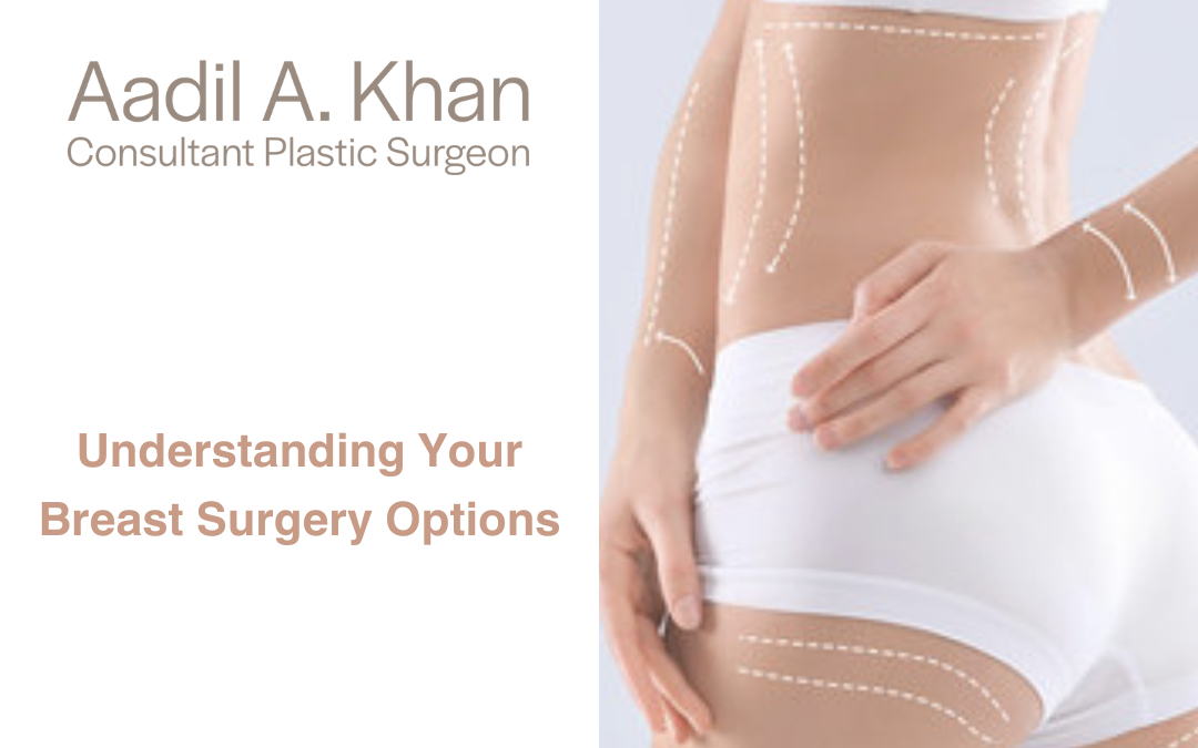 Understanding Your Breast Surgery Options