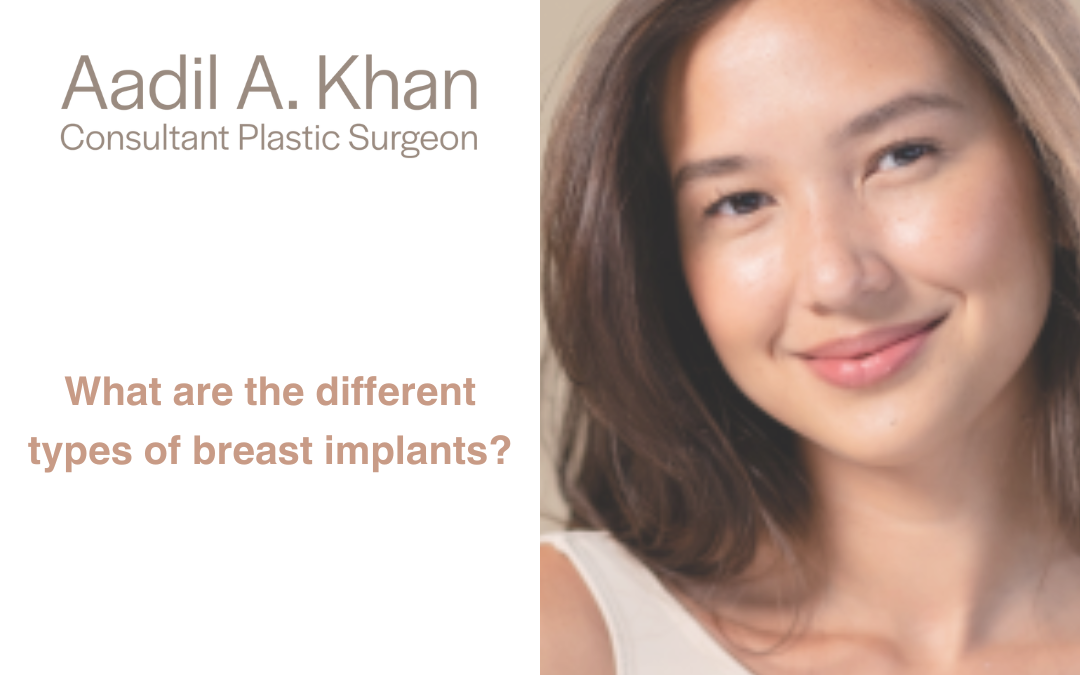 What are the different types of breast implants?