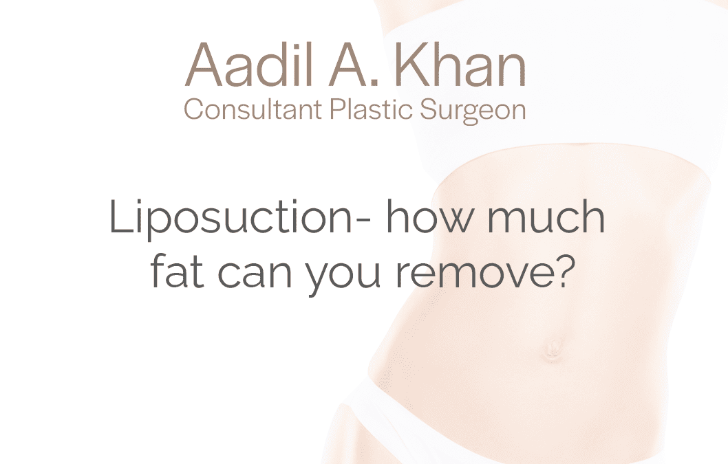 Liposuction- how much fat can you remove