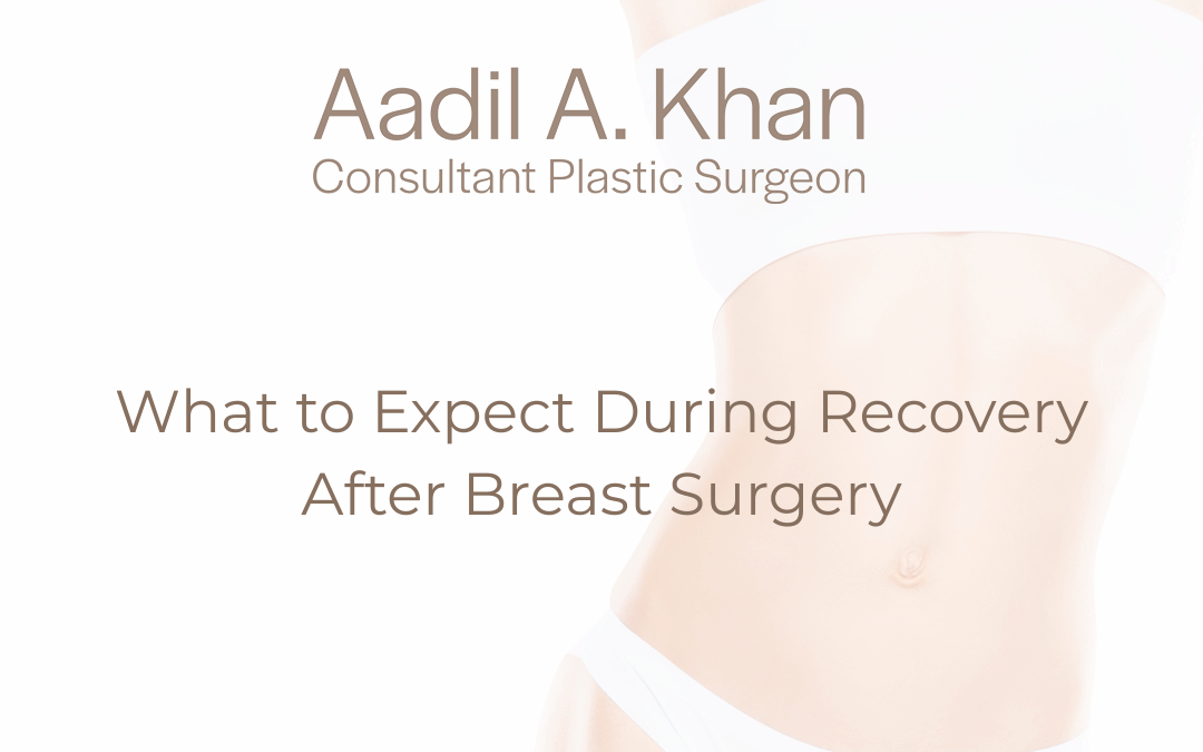 What to Expect During Recovery After Breast Surgery