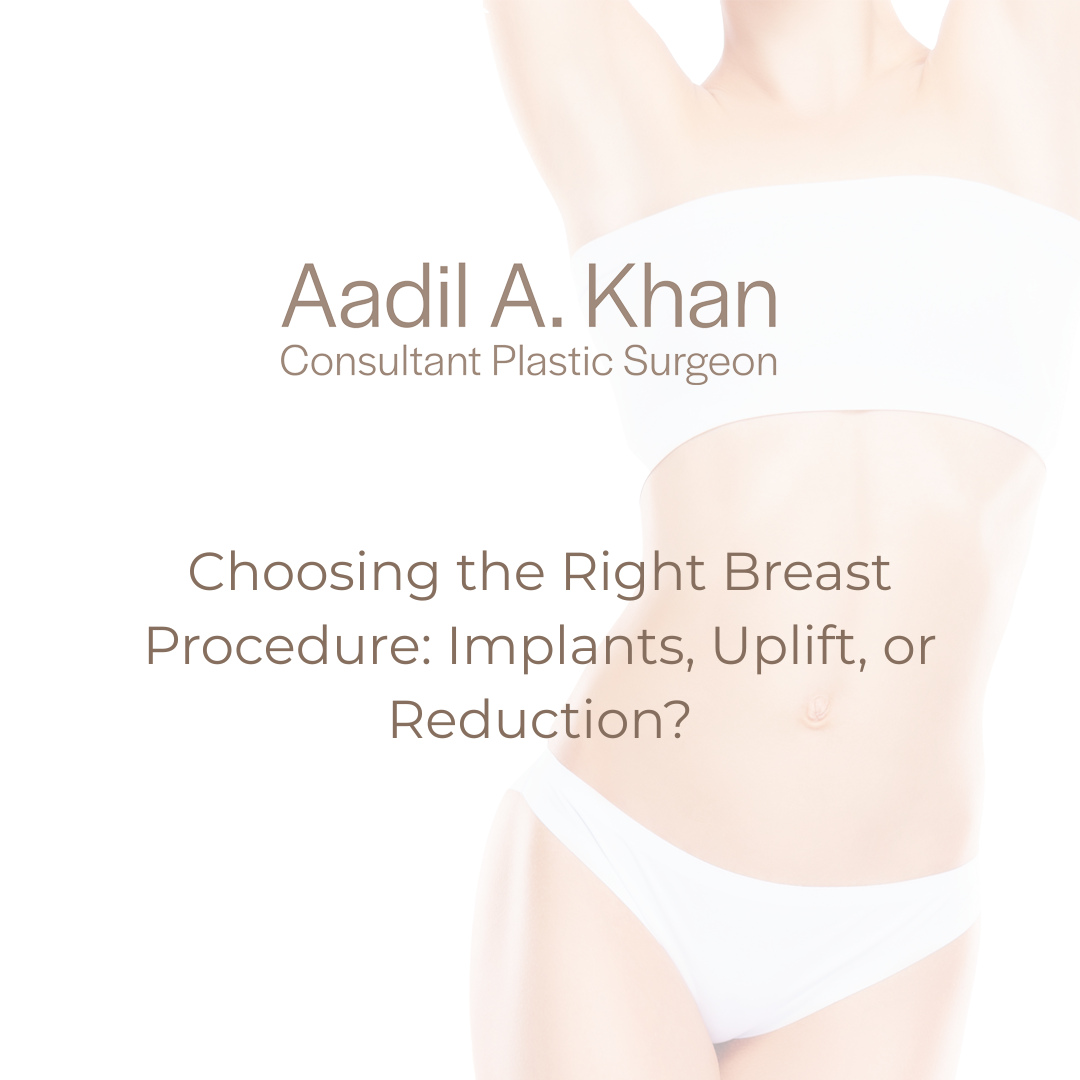 Choosing the Right Breast Procedure: Implants, Uplift, or Reduction?