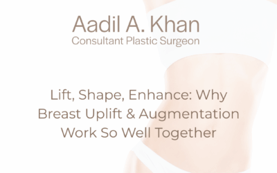 Lift, Shape, Enhance: Why Breast Uplift & Augmentation Work So Well Together